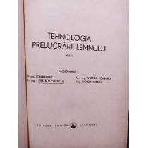 Tehnologia prelucrarii lemnului, vol. II