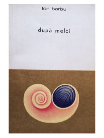 Ion Barbu - Dupa melci - 1967 - Brosata