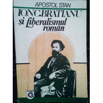 Ion C. Bratianu si liberalismul roman