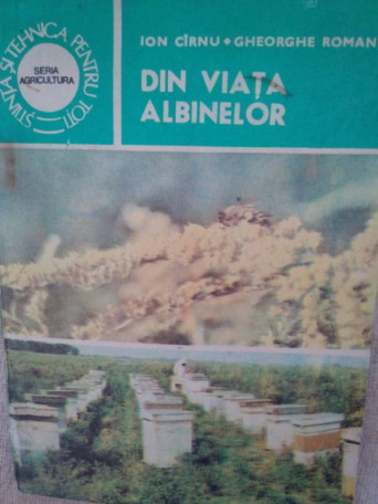 Ion Carnu - Din viata albinelor - 1986 - brosata