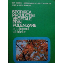 Sporirea productiei vegetale prin polenizare cu ajutorul albinelor