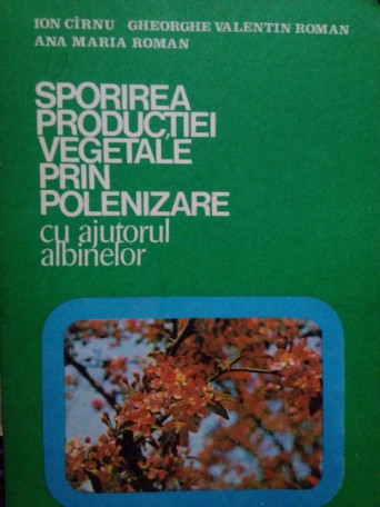 Sporirea productiei vegetale prin polenizare cu ajutorul albinelor