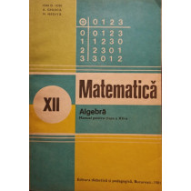 Matematica. Algebra, manual pentru clasa a XII-a