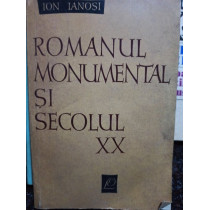 Romanul monumental si secolul XX