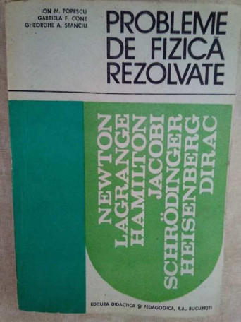 Ion M. Popescu - Probleme de fizica rezolvate - 1993 - Brosata