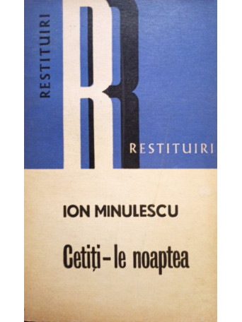 Ion Minulescu - Cetiti-le noaptea - 1973 - Brosata