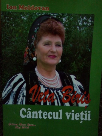 Veta Biris. Cantecul vietii