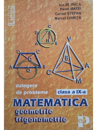 Matematica - Geometrie si trigonometrie pentru clasa a IXa