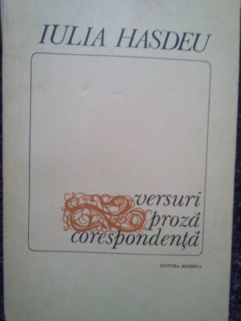 Versuri, proza, corespondenta