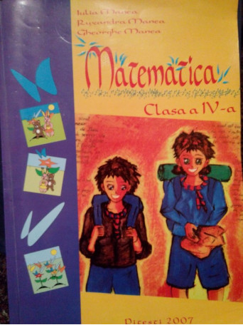 Iulia Manea - Matematica clasa a IVa - 2007 - Brosata