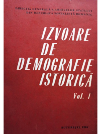 Izvoare de demografie istorica, vol. 1