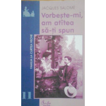 Vorbeste-mi, am atatea sa-ti spun