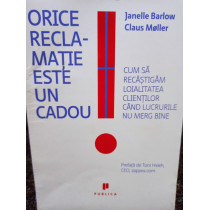 Orice reclamatie este un cadou