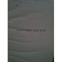 Datorii uitate, ed. a III-a