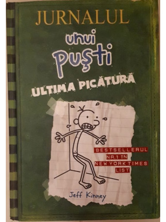 Jeff Kinney - Jurnalul unui pusti - Ultima picatura - 2011 - Cartonata