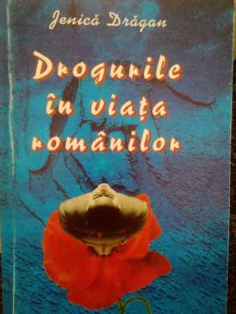 Drogurile in viata romanilor