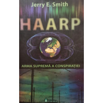 HAARP - Arma suprema a conspiratiei