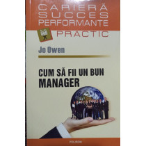 Cum sa fii un bun manager