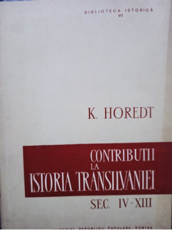 Contributii la istoria Transilvaniei sec. IV - XIII