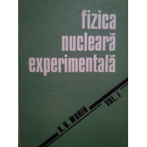 Fizica nucleara experimentala, vol. I