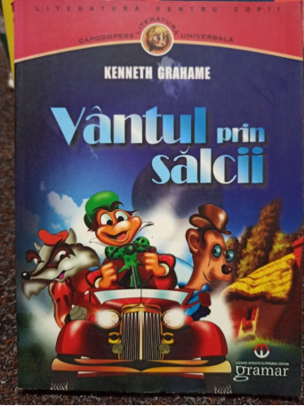 Kenneth Grahame - Vantul prin salcii - 2011 - Brosata
