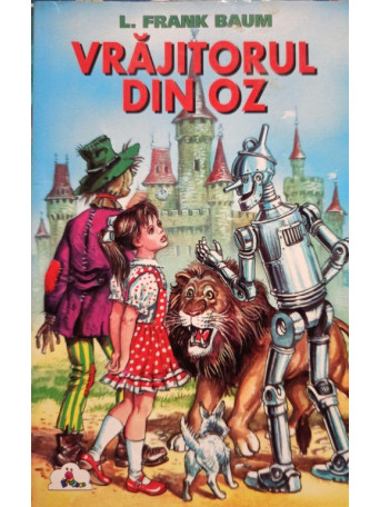L. Frank Baum - Vrajitorul din Oz - 2000 - Brosata