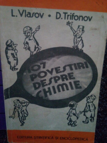 L. Vlasov - 107 povestiri despre chimie - 1985 - Brosata