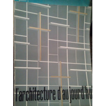 L'architecture d'au jourd'hui. Architecture religieuse. Salles de spectacles, no. 71, avril 1957