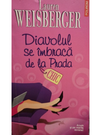 Lauren Weisberger - Diavolul se imbraca de la Prada - 2006 - Brosata