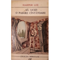 Sa ucizi o pasare cantatoare