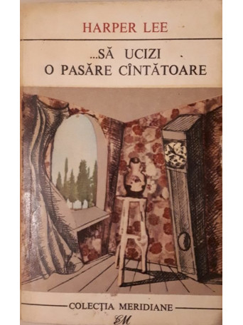 Lee Harper - Sa ucizi o pasare cantatoare - 1967 - Brosata