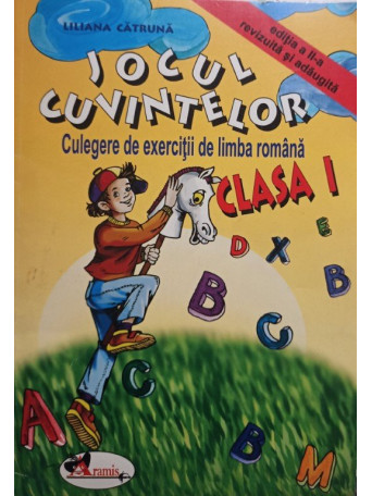 Liliana Catruna - Jocul cuvintelor clasa I - 2005 - Brosata
