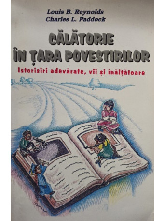 Louis B. Reynolds - Calatorie in tara povestirilor - 1999 - Brosata