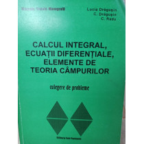 Calcul integral, ecuatii diferentiale, elemente de teoria campurilor