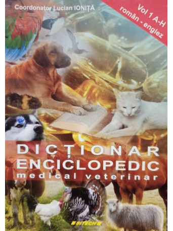 Dictionar enciclopedic medical veterinar, vol. 1