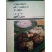Minuturi alimentare si alte retete culinare