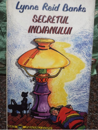 Lynne Reid Banks - Secretul indianului - 1998 - Brosata