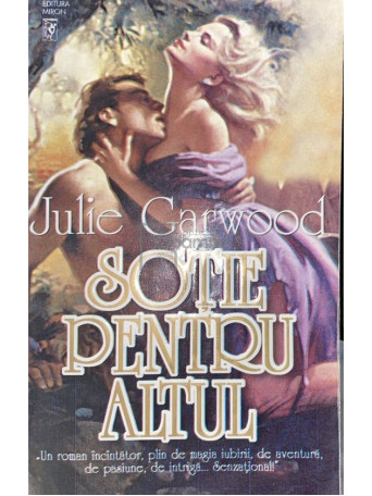 Julie Garwood - Sotie pentru altul - Brosata
