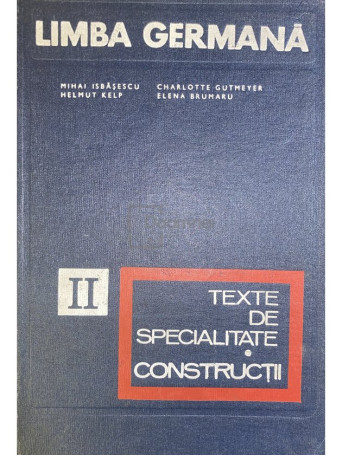 Mihai Isbasescu - Limba germana - Texte de specialitate - Constructii - 1969 - Cartonata