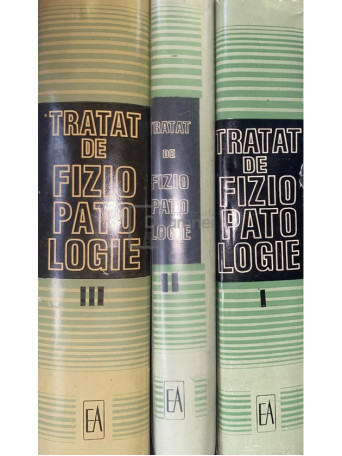 Marcel Saragea (red.) - Tratat de fiziopatologie, 3 vol. - 1985 / 1987 / 1994 - Cartonata