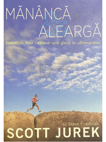 Scott Jurek - Mananca si alearga - 2013 - Brosata