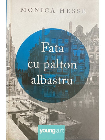 Monica Hesse - Fata cu palton albastru - 2018 - Cartonata