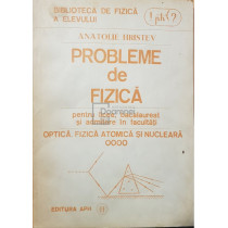 Probleme de fizica - Optica, fizica atomica si nucleara
