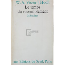 Le temps du rassemblement
