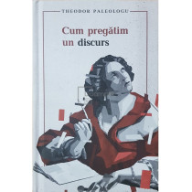 Cum pregatim un discurs