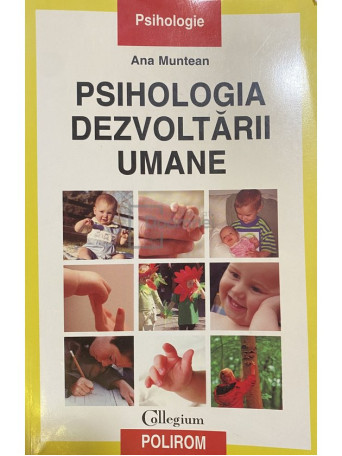 Ana Muntean - Psihologia dezvoltarii umane - 2006 - Brosata