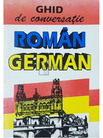 Robert Graef - Ghid de conversatie roman-german - 1995 - Brosata