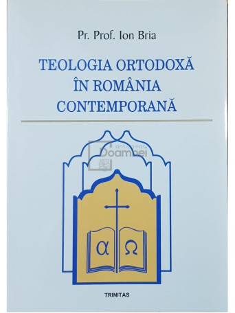 Ion Bria - Teologia ortodoxa in Romania contemporana - 2003 - Brosata