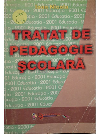 Ioan Nicola - Tratat de pedagogie scolara - 2000 - Brosata