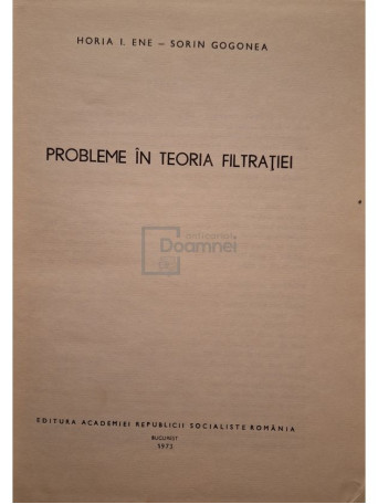 Horia I. Ene - Probleme in teoria filtratiei - 1973 - Cartonata